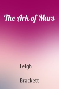 The Ark of Mars