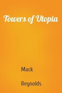 Towers of Utopia