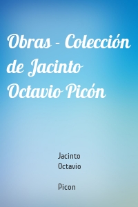 Obras - Colección de Jacinto Octavio Picón