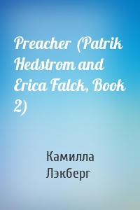Preacher (Patrik Hedstrom and Erica Falck, Book 2)