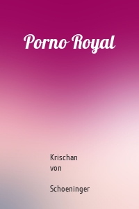 Porno Royal