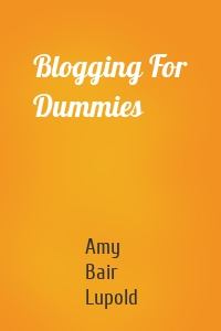 Blogging For Dummies