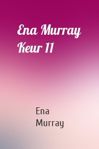 Ena Murray Keur 11