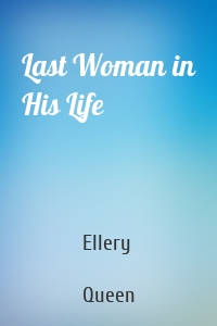 Last Woman in His Life