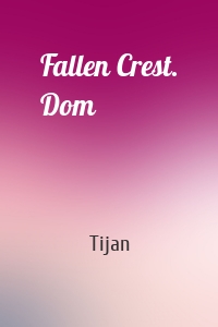 Fallen Crest. Dom