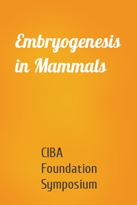 Embryogenesis in Mammals
