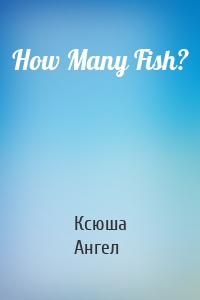 How Many Fish?