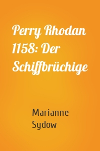Perry Rhodan 1158: Der Schiffbrüchige