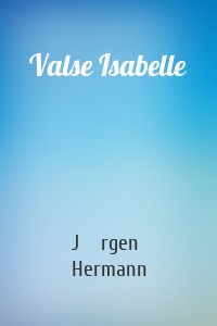 Valse Isabelle