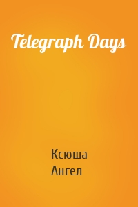 Telegraph Days