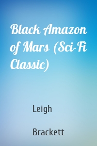 Black Amazon of Mars (Sci-Fi Classic)