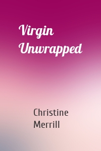 Virgin Unwrapped