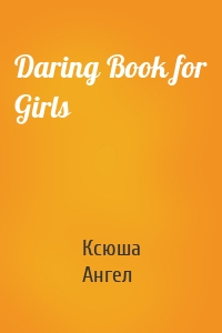 Daring Book for Girls