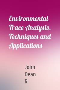 Environmental Trace Analysis. Techniques and Applications