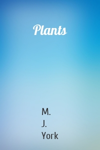 Plants