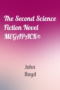 The Second Science Fiction Novel MEGAPACK®