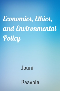 Economics, Ethics, and Environmental Policy