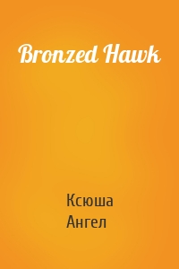 Bronzed Hawk