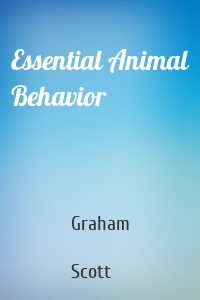 Essential Animal Behavior