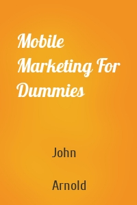 Mobile Marketing For Dummies