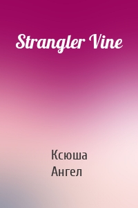 Strangler Vine