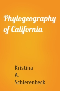 Phylogeography of California