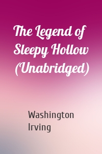 The Legend of Sleepy Hollow (Unabridged)