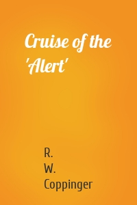 Cruise of the 'Alert'
