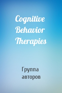 Cognitive Behavior Therapies