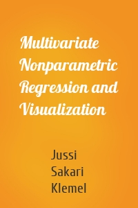 Multivariate Nonparametric Regression and Visualization