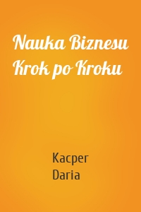 Nauka Biznesu Krok po Kroku