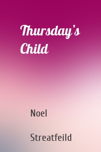 Thursday’s Child