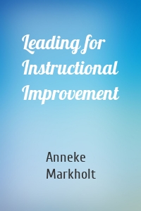 Leading for Instructional Improvement