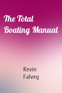 The Total Boating Manual