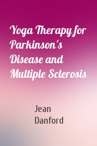 Yoga Therapy for Parkinson's Disease and Multiple Sclerosis