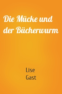 Die Mücke und der Bücherwurm