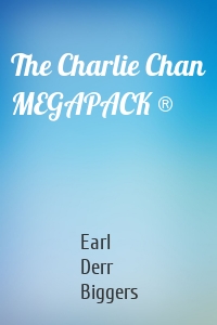 The Charlie Chan MEGAPACK ®