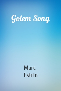 Golem Song