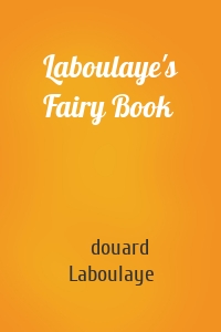 Laboulaye's Fairy Book