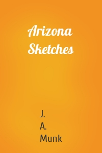 Arizona Sketches