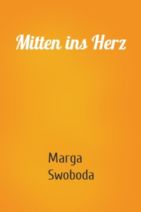 Mitten ins Herz