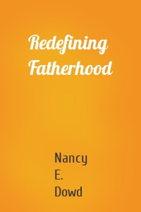Redefining Fatherhood