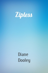 Zipless