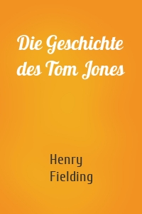 Die Geschichte des Tom Jones