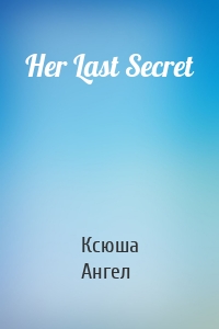 Her Last Secret