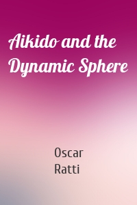 Aikido and the Dynamic Sphere