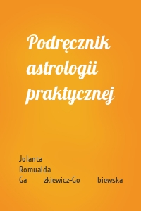 Podręcznik astrologii praktycznej