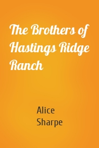 The Brothers of Hastings Ridge Ranch