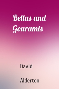 Bettas and Gouramis