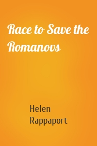 Race to Save the Romanovs